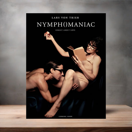 Lars Von Trier Nymphomaniac movie poster on aluminum print. Multiple sizes available.
