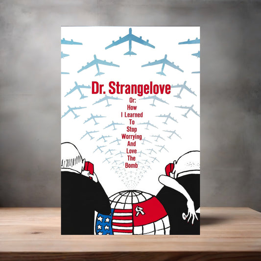 Dr. Strangelove movie poster on aluminum print. Multiple sizes available.