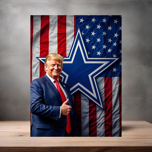 Dallas Cowboys and Donald Trump poster on aluminum print. Multiple sizes available. v3