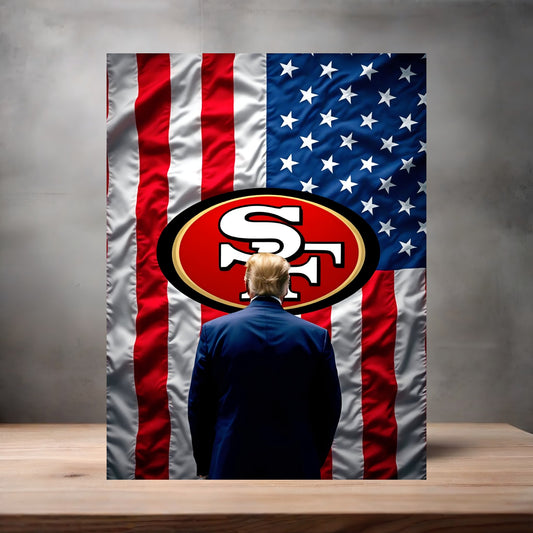 San Francisco 49ers and Donald Trump poster on aluminum print. Multiple sizes available. v2