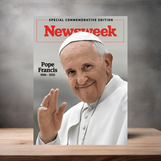 Remembering Pope Francis Newsweek magazine cover on aluminum print. Multiple sizes available
