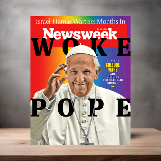Woke Pope Newsweek magazine cover on aluminum print. Multiple sizes available