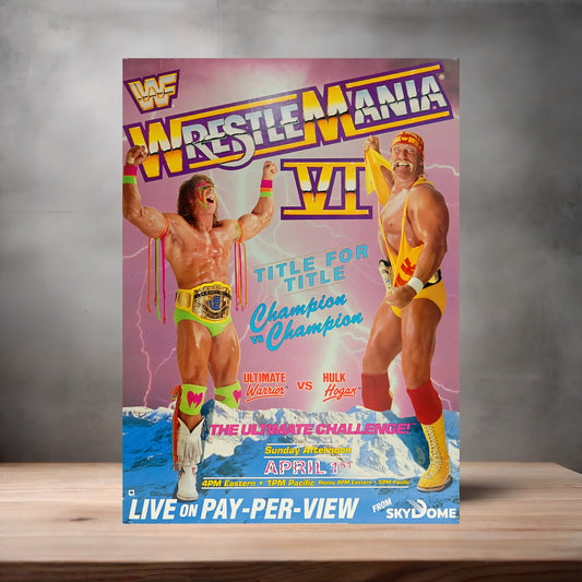 Wrestlemania 6 Hulk Hogan and Ultimate Warrior poster on aluminum print. Multiple sizes available