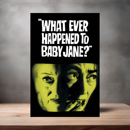 What ever happened to baby Jane? movie poster on aluminum print. Multiple sizes available.