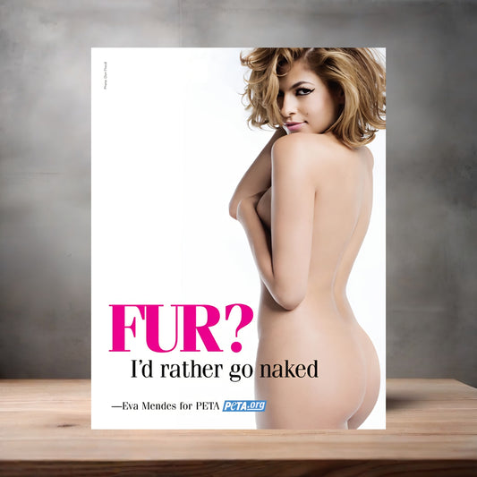 Sexy Eva Mendes PETA ad poster on aluminum print. Multiple sizes available