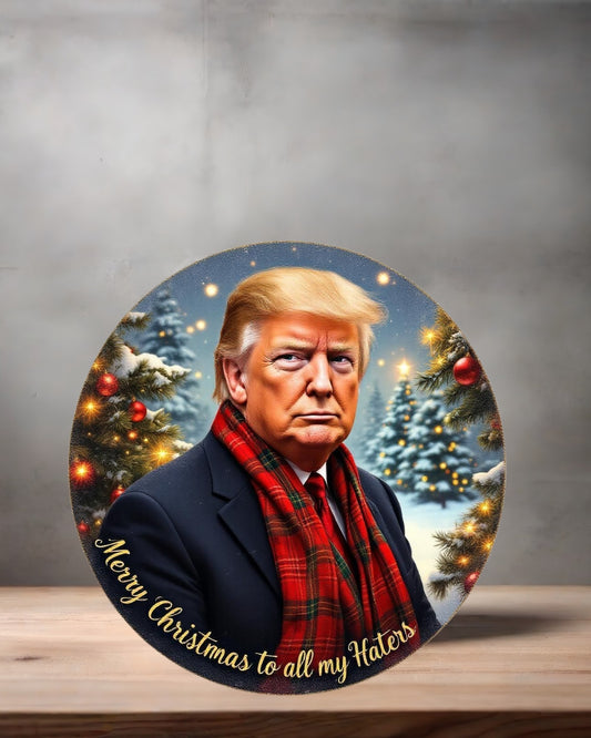 Christmas ornament , 3" round ceramic. Donald Trump Merry Christmas to all my Haters
