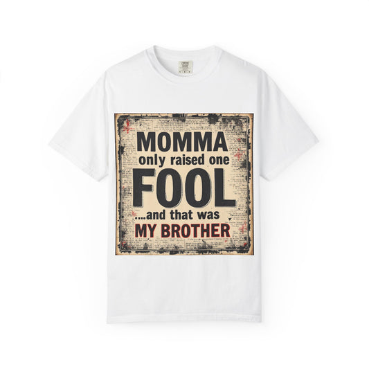 Humorous Brother T-Shirt, Funny Gift for Sibling, Casual Wear, Birthday Gift,